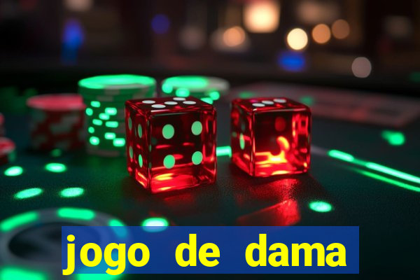 jogo de dama valendo dinheiro